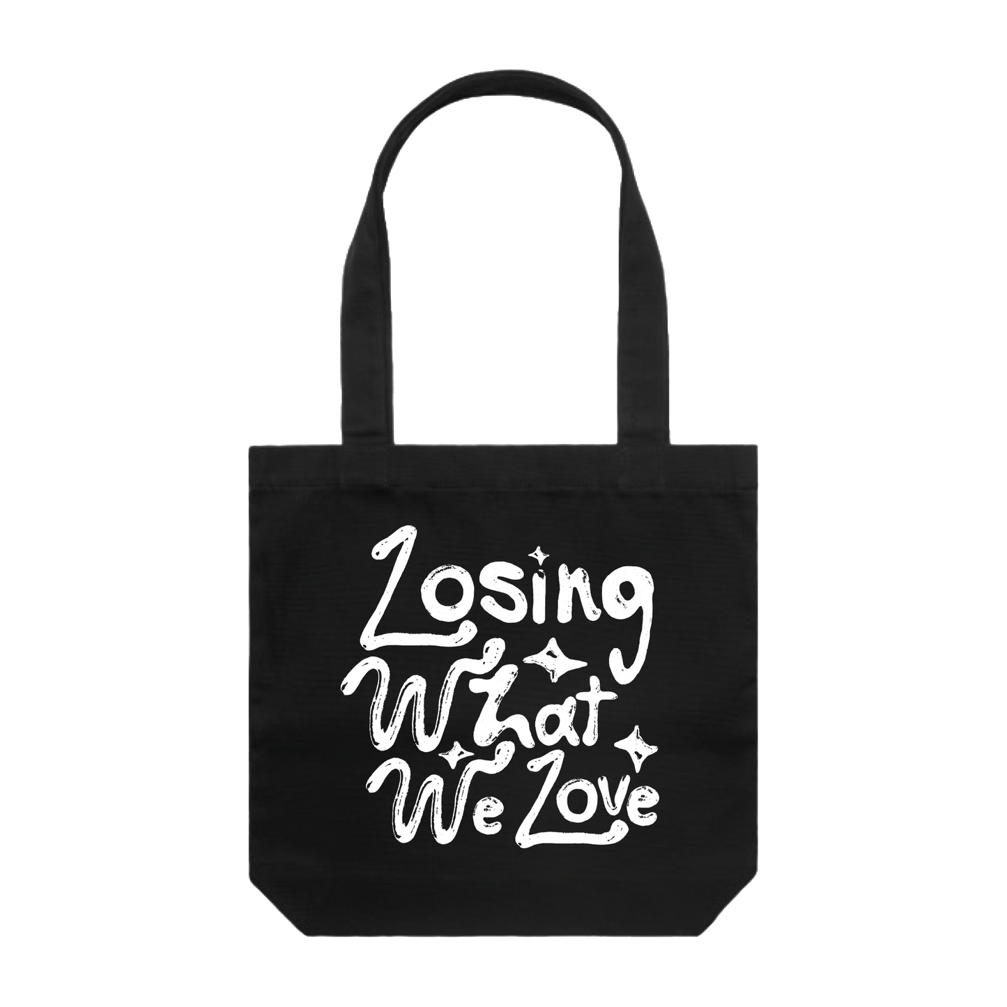 Losing What We Love Tote Bag