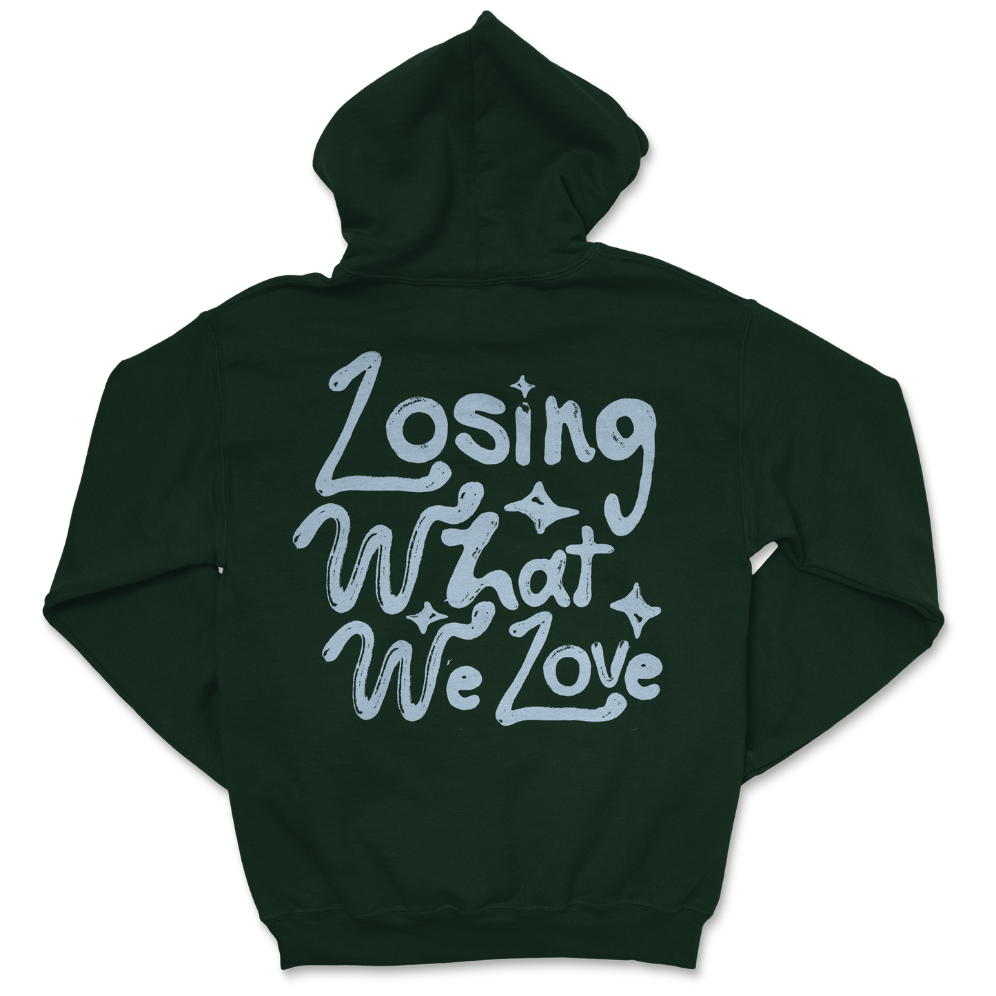 Losing What We Love Hoodie